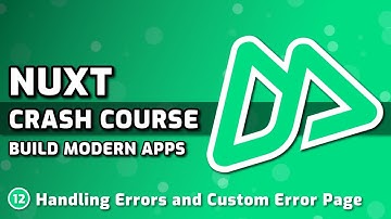 Handling Errors & Custom Error Page | Nuxt Course #12