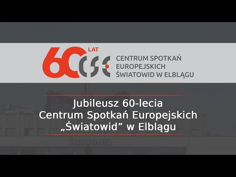 Film jubileuszowy z okazji 60-lecia CSE „Światowid” w Elblągu | 16.09.2022