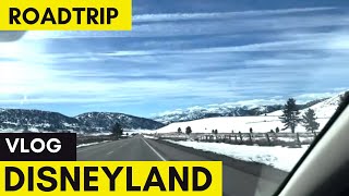 900 Mile Road Trip Vlog to Disneyland