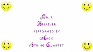Arco String Quartet - I'm a Believer