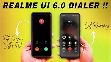 Realme Ui 6.0 Dialer New. Update ! Discover New Dialing Experience for ColorOS 15  🔥