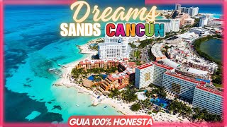 Hotel Dreams Sands Cancún 4k ✅ 100% REAL Guide  TIPS, PRICES  WOW Beach & ALL INCLUSIVE 24 hours