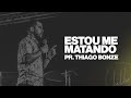 ESTOU ME MATANDO - PR. THIAGO BONZE | IGREJA DOS FILHOS #CULTO