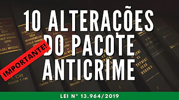 Quais os impactos do pacote Anti-crime?