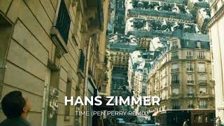 Hans Zimmer - Time (Pen Perry Remix)