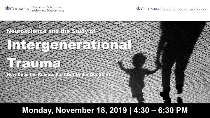 Neuroscience and the Study of Intergenerational Trauma - Panel Discussion