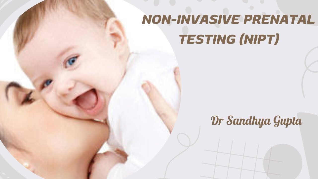 NON INVASIVE PRE NATAL TESTING (NIPT) - YouTube