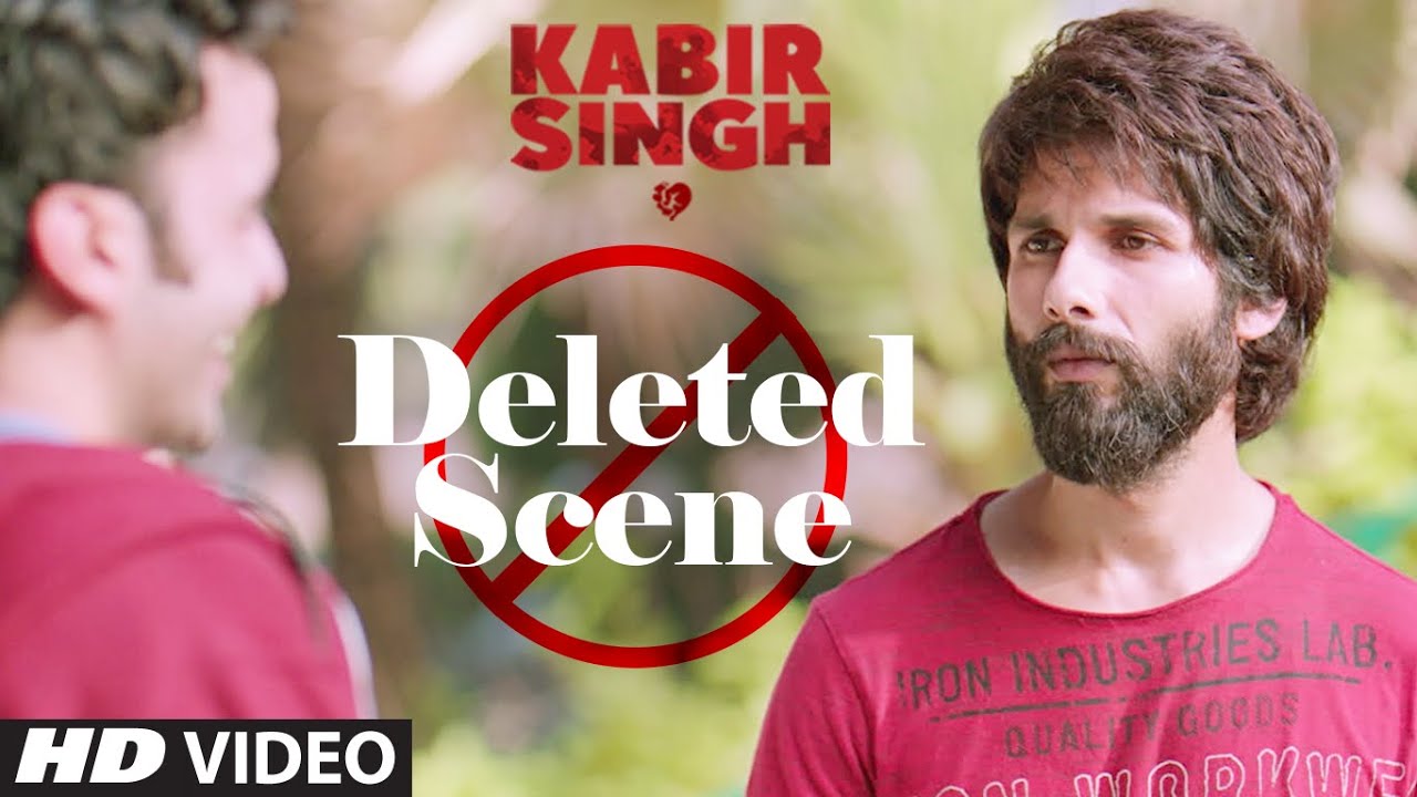 Deleted Scenes 2: Kabir Singh | Shahid Kapoor | Kiara Advani ...