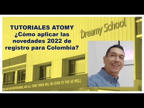 ? ? ?️ Tutoriales ATOMY ¿Cómo aplicar las novedades 2022 de registro para Colombia? – SM HUGO CAMPO