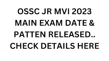 Ossc JR Mvi Main exam date & Pattern Released.. check detail information