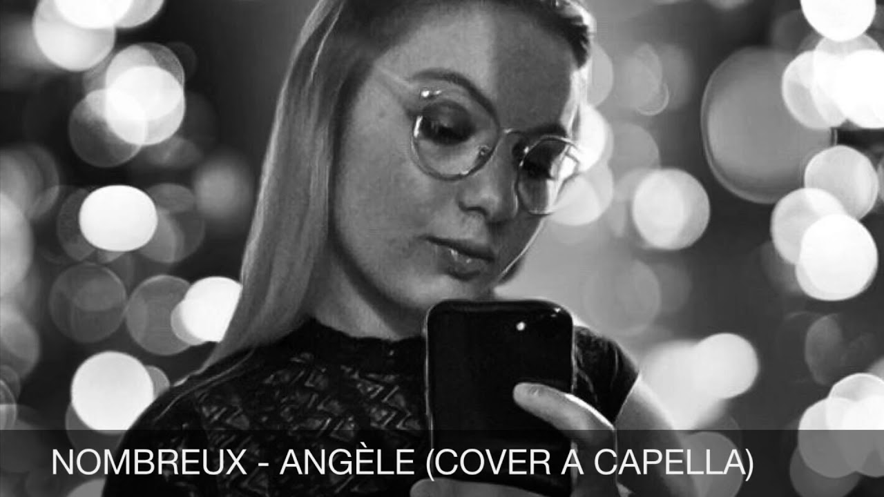 Angèle - Nombreux (reprise A Cappella)