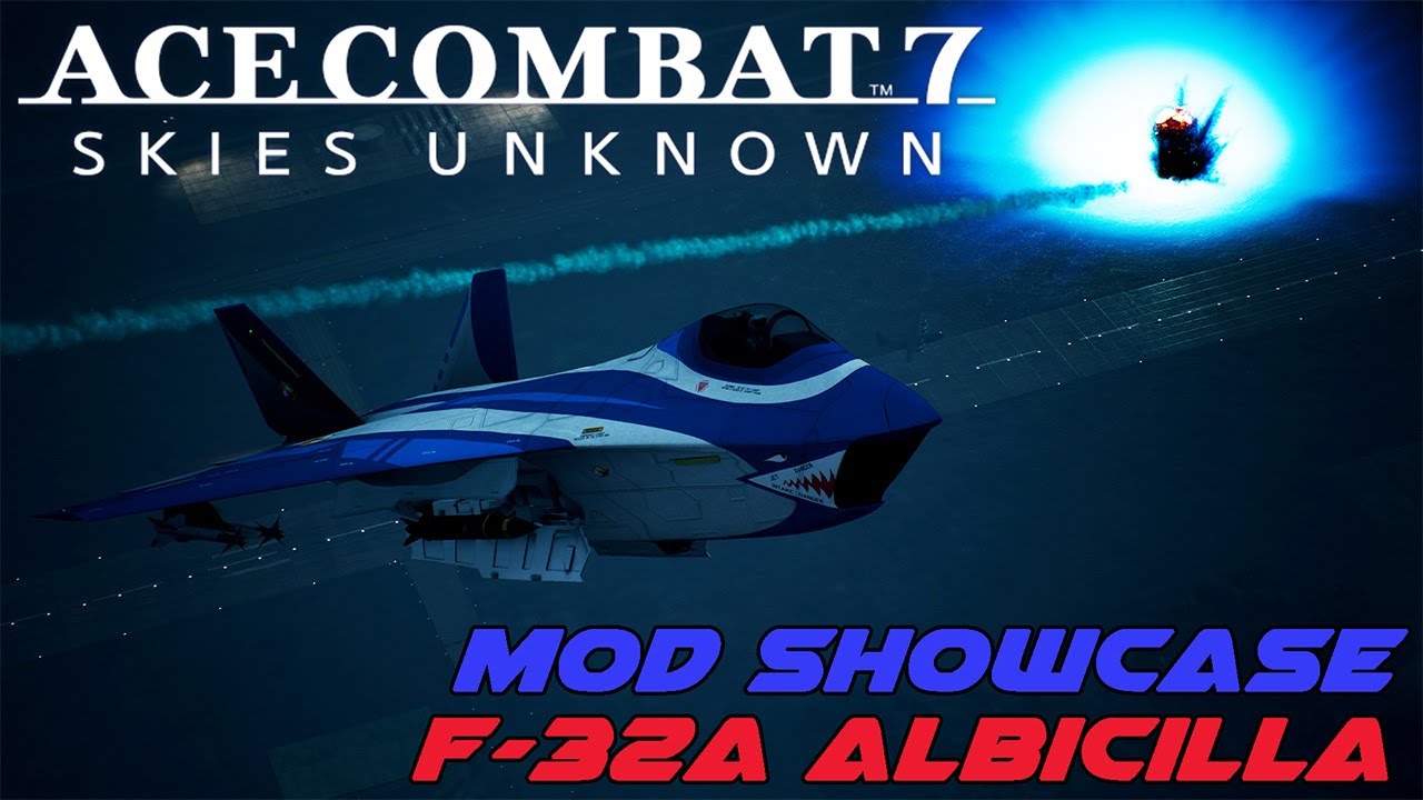 Ace Combat Mod Showcase: The F-32A Albicilla - YouTube