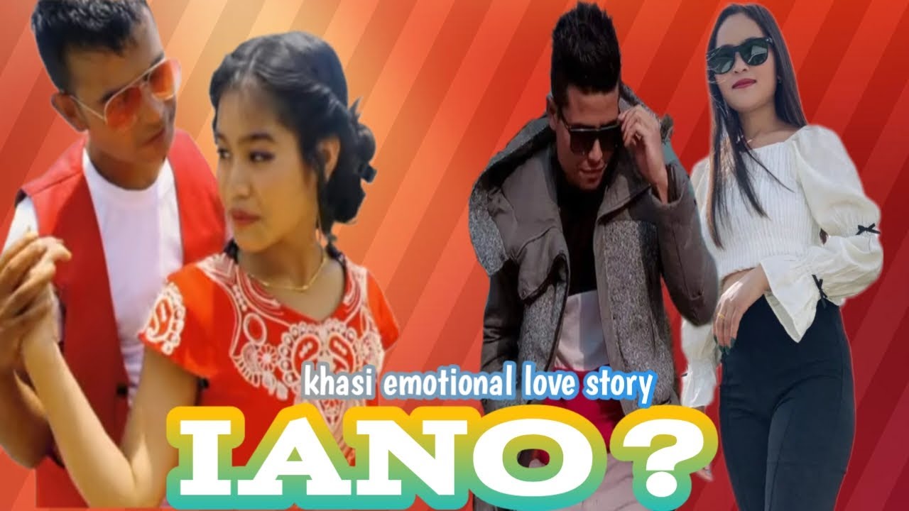 IANO Episode 22  Khasi emotional love story background Banker Mawlong