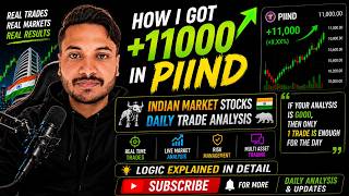 Daily Trade Analysis: How I Got +11000 📈🔥 in PIIND | 1:11 RR 🔥😁(Logic Explained)