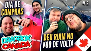 Últimas Compras, Tour pela Dollarama e Voo Caótico da Volta | Dragbox no Canadá #19