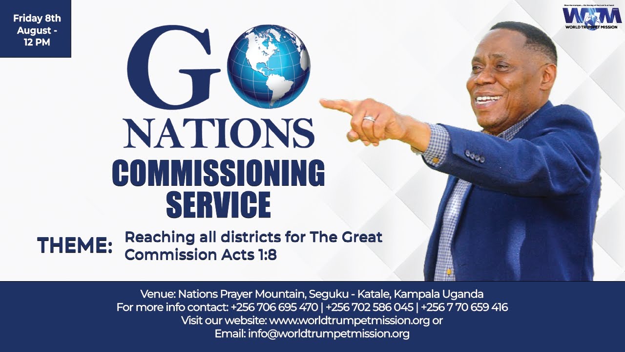 GO NATIONS COMISSIONING SERVICE UGANDA || DR. JOHN W. MULINDE
