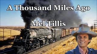 Watch Mel Tillis Thousand Miles Ago video