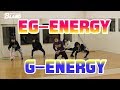 G-ENERGY EG-ENERGY DANCE by B-LAND generations E-girls ダンス