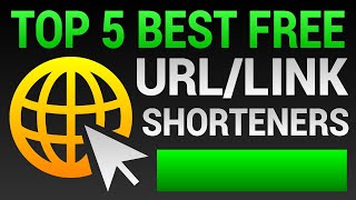 Top 5 Best FREE URL Shorteners - How To Shorten Links