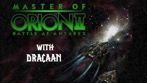 Master of Orion 2 (Season 5 Episode 3) - Well...Silicoids...