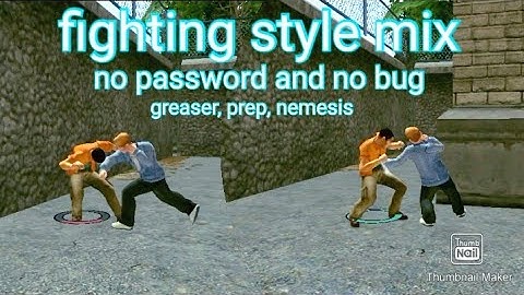 bully ae mod fighting style mix (greaser, prep, nemesis)