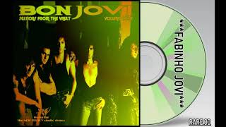 Bon Jovi - " Sessions From The Vault " Vol.8 (Full Album)