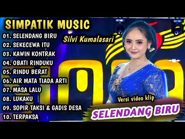 Selendang Biru, Sekecewa itu | Simpatik music full album | Dangdut koplo terbaru class=