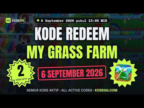 My Grass Farm Codes (September 2026) 🎁 Semua Kode Aktif Update 6 September 2026 — KodeGG