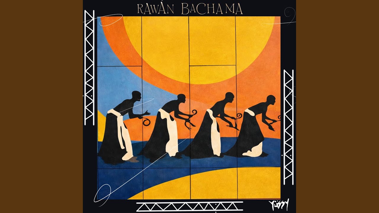Watch RAWAN BACHAMA on YouTube Watch RAWAN BACHAMA on YouTube