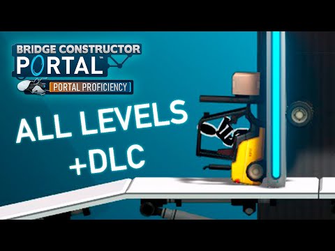 Bridge Constructor Portal — Walkthrough + DLC