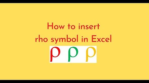 How to insert rho symbol in Excel
