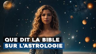 Que dit la bible sur l'astrologie ?