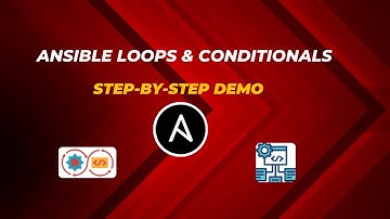 Loops, Conditionals, and Until Statements in Ansible | Complete Guide with Real-World Examples