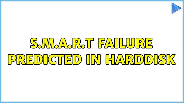 S.M.A.R.T Failure predicted in harddisk
