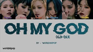 Gi-Dle - Oh My God Kolay Okunuşmveasy Lyricscolor Coded