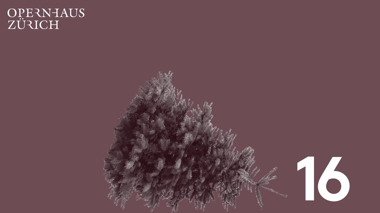 Türchen 16 - Musikalischer Adventskalender 2018 - Opernhaus Zürich