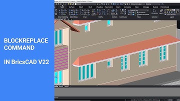 BLOCK REPLACE COMMAND IN BRICSCAD V22