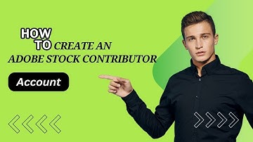 How to create an Adobe Stock Contributor Account