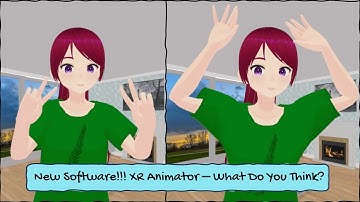 New Software! Tell us what you think. XR Animator
