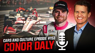 IndyCar Racing Driver & Podcaster Conor Daly - Cars and Culture Episode #153