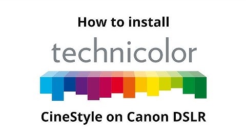How to install TECHNICOLOR CINESTYLE on your Canon DSLR - WIDER DYNAMIC RANGE!
