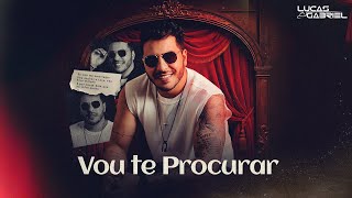 Lucas Gabriel Vou Te Procurar A Voz Romântica