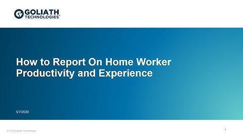 How to Report on Home Worker Productivity and their Experience