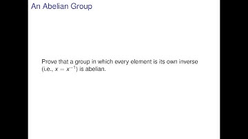 Algebra - A group in which every element is its own inverse (i.e., x = x^{-1}) is abelian