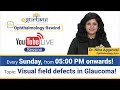 Ophthalmology Rewind- visual field defects in Glaucoma!