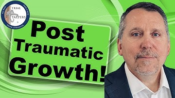 What is Post Traumatic Growth? (Post Traumatic Growth and Resilience)