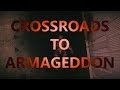 Crossroads to armageddon