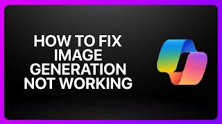 How To Fix Copilot Image Generation Not Working! Tutorial