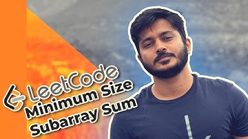 Minimum Size Subarray Sum (Leetcode Problem 209) Solution Explained - Java