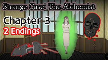 Strange Case: The Alchemist - Chapter 3 walkthrough | 2 Endings |